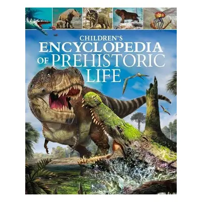 Children's Encyclopedia of Prehistoric Life - Dixon, Dougal