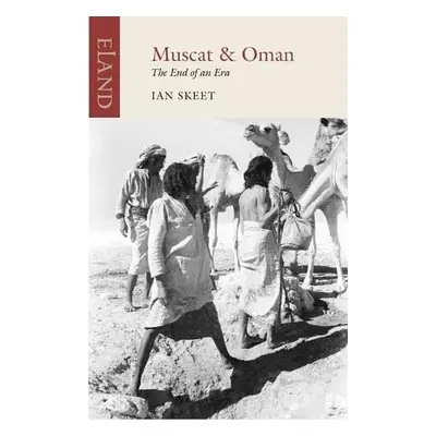 Muscat and Oman - Skeet, Ian