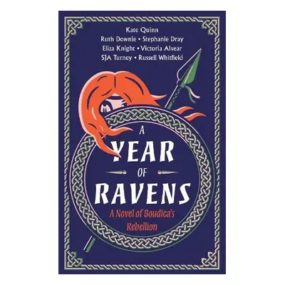 Year of Ravens - Quinn, Kate a Knight, Eliza a Whitfield, Russell a Alvear, Vicky a Downie, Ruth