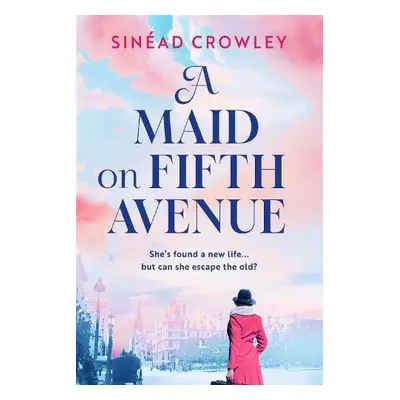 A Maid on Fifth Avenue - Crowley, Sinead