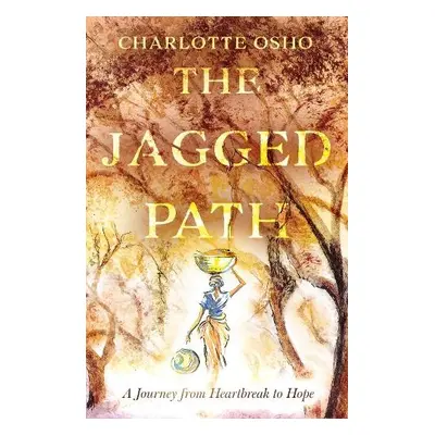 Jagged Path - Osho, Charlotte