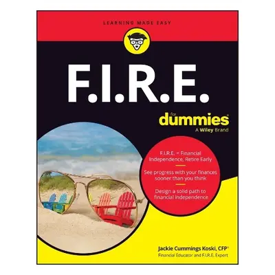 F.I.R.E. For Dummies - Cummings Koski, Jackie