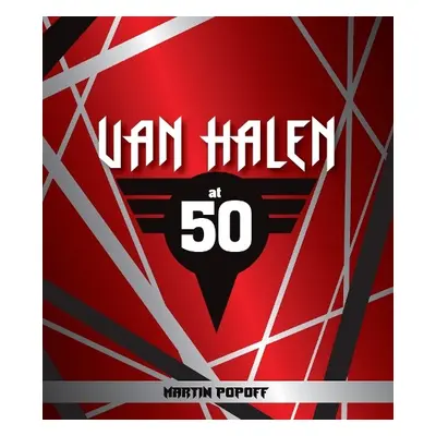 Van Halen at 50 - Popoff, Martin