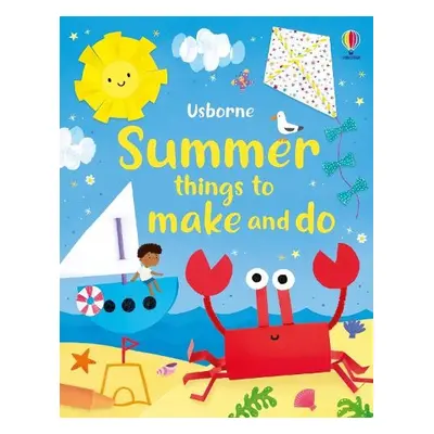 Summer Things to Make and Do - Nolan, Kate