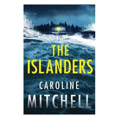 Islanders - Mitchell, Caroline