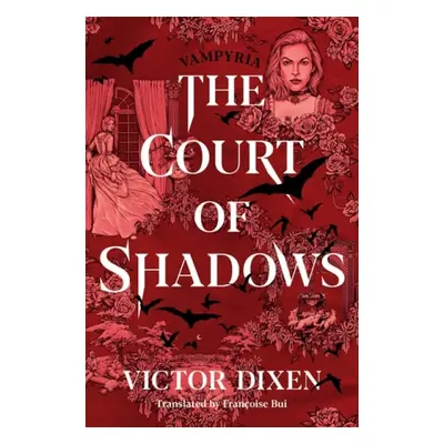 Court of Shadows - Dixen, Victor