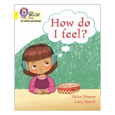 How do I feel? - Dineen, Helen