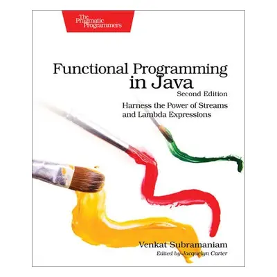 Functional Programming in Java - Subramaniam, Venkat