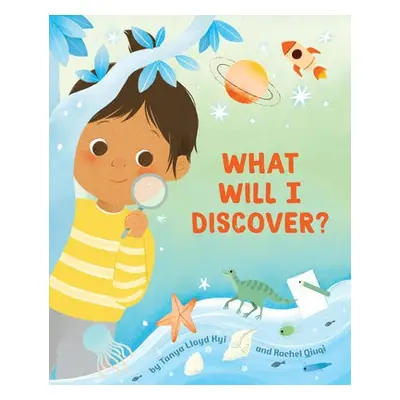 What Will I Discover? - Lloyd Kyi, Tanya