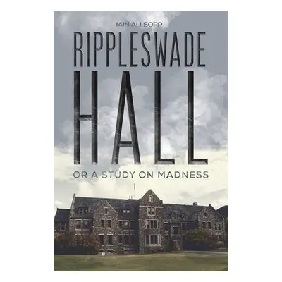 Rippleswade Hall - Allsopp, Iain