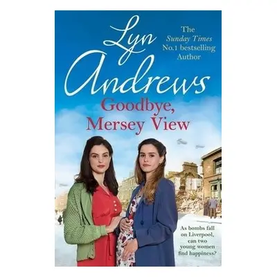 Goodbye, Mersey View - Andrews, Lyn