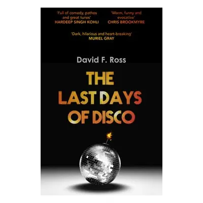 Last Days of Disco - Ross, David F.