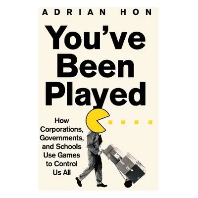 You'Ve Been Played - Hon, Adrian