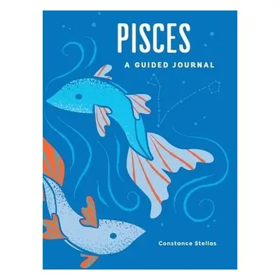 Pisces: A Guided Journal - Stellas, Constance