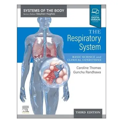 Respiratory System - Thomas, Caroline R a Randhawa, Gunchu