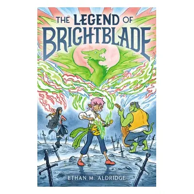 Legend of Brightblade - Aldridge, Ethan M.