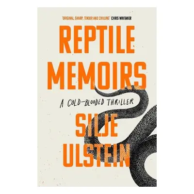 Reptile Memoirs - Ulstein, Silje