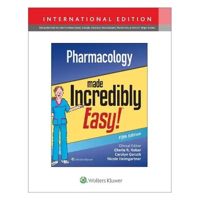 Pharmacology Made Incredibly Easy - Lippincott Williams a Wilkins