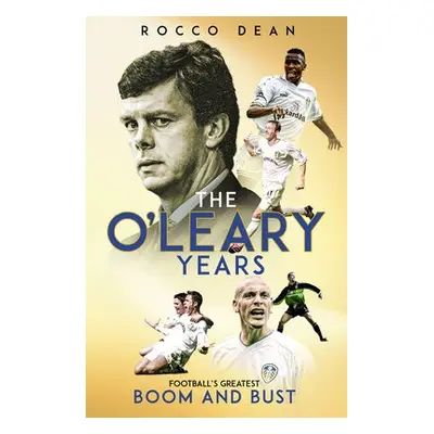 O'Leary Years - Dean, Rocco