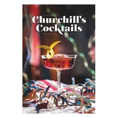 Churchill's Cocktails - Imperial War Museums