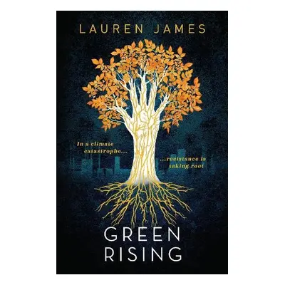 Green Rising - James, Lauren