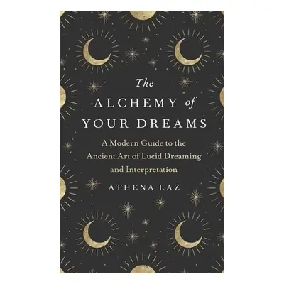 Alchemy of Your Dreams - Laz, Athena