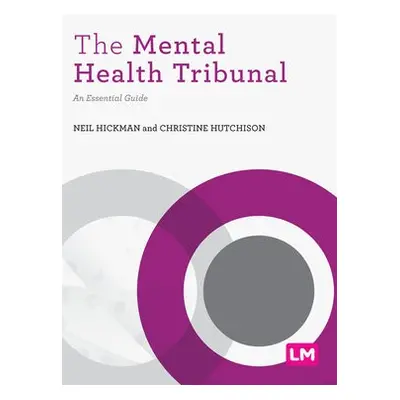 Mental Health Tribunal - Hickman, Neil a Hutchison, Christine