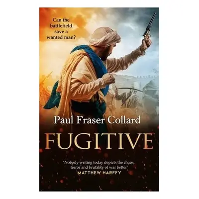 Fugitive (Jack Lark, Book 9) - Collard, Paul Fraser