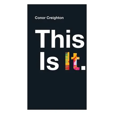 This is It - Creighton, Conor