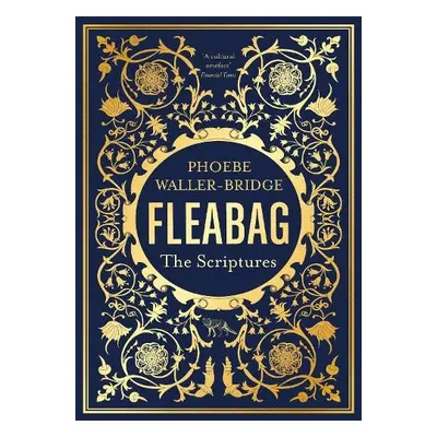 Fleabag: The Scriptures - Waller-Bridge, Phoebe