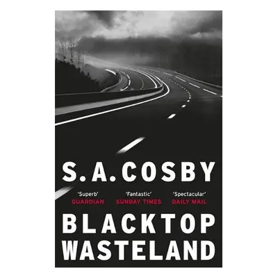 Blacktop Wasteland - Cosby, S. A.