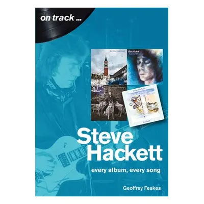 Steve Hackett On Track - Feakes, Geoffrey