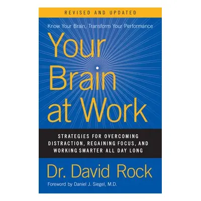 Your Brain at Work, Revised and Updated - Rock, David