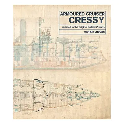 Armoured Cruiser Cressy - Choong, Andrew