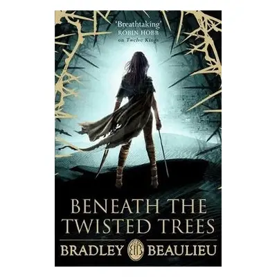 Beneath the Twisted Trees - Beaulieu, Bradley