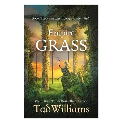 Empire of Grass - Williams, Tad