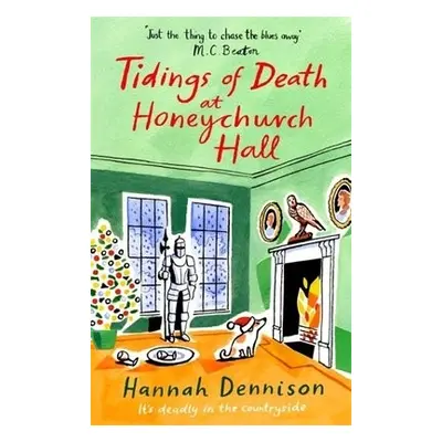 Tidings of Death at Honeychurch Hall - Dennison, Hannah