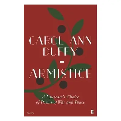 Armistice - Duffy, Carol Ann