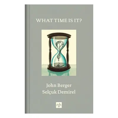 What Time Is It? - Berger, John