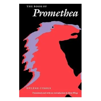 Book of Promethea - Cixous, Helene