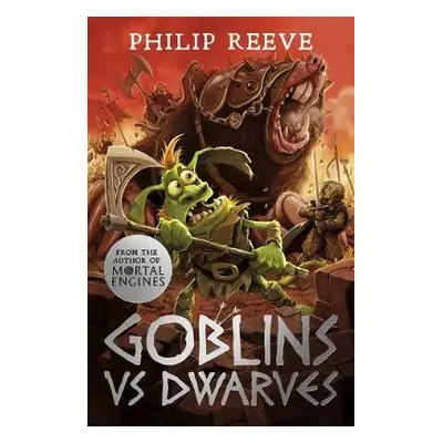 Goblins Vs Dwarves (NE) - Reeve, Philip