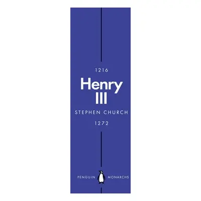 Henry III (Penguin Monarchs) - Church, Stephen