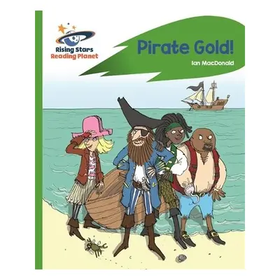 Reading Planet - Pirate Gold - Green: Rocket Phonics - Macdonald, Ian