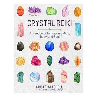 Crystal Reiki - Mitchell, Krista N.