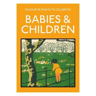 Favourite Poems to Celebrate Babies and Children - Gray, Lucy