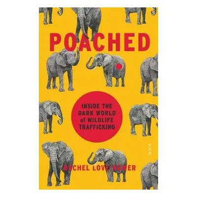 Poached - Nuwer, Rachel Love (Freelance journalist)