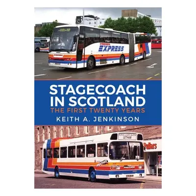 Stagecoach in Scotland - Jenkinson, Keith A.