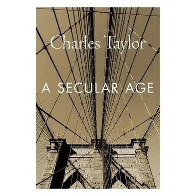 Secular Age - Taylor, Charles