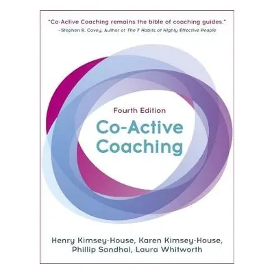 Co-Active Coaching - Kimsey-House, Henry a Kimsey-House, Karen a Sandahl, Phillip a Whitworth, L