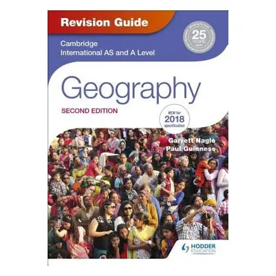 Cambridge International AS/A Level Geography Revision Guide 2nd edition - Nagle, Garrett a Guinn